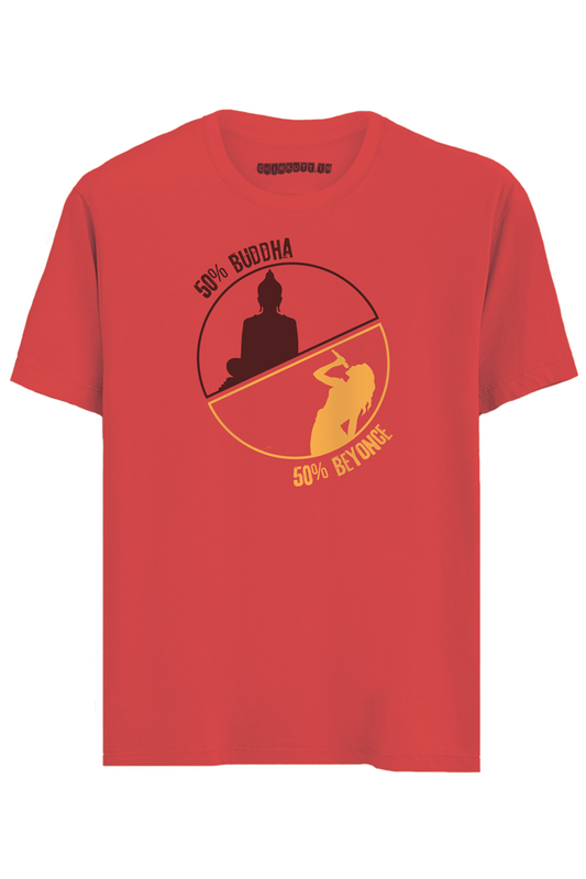 50% Buddha 50% Beyonce Half SleevesT-Shirt