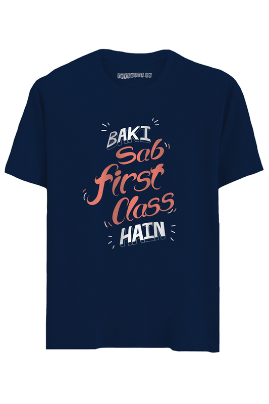 Baaki Sab First Class Half Sleeves T-Shirt